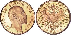 10 Mark Anhalt-Dessau (1603 -1863) Or Frederick I, Duke of Anhalt (1831-1904)