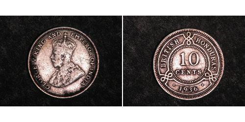 10 Цент Британский Гондурас (1862-1981) Срібло Георг V (1865-1936)