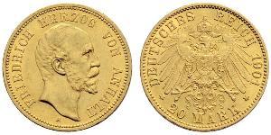 20 Mark Anhalt-Dessau (1603 -1863) Or Frederick I, Duke of Anhalt (1831-1904)
