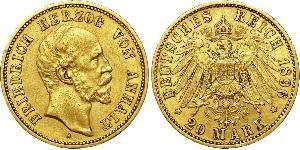 20 Mark Anhalt-Dessau (1603 -1863) Or Frederick I, Duke of Anhalt (1831-1904)
