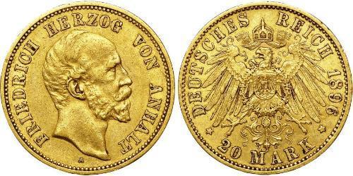 20 Mark Anhalt-Dessau (1603 -1863) Or Frederick I, Duke of Anhalt (1831-1904)