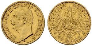 20 Mark Anhalt-Dessau (1603 -1863) Oro Federico II di Anhalt(1856 – 1918)