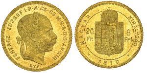 8 Forint / 20 Franc Impero austro-ungarico (1867-1918) Oro Franz Joseph I (1830 - 1916)
