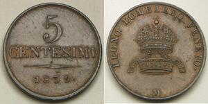 LOMBARDY VENETIA 5 Centesimi 1839 M - Copper - Ferdinand I. - aUNC - 2020 *