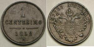 LOMBARDY VENETIA 1 Centesimo 1852 M - Copper - Franz Joseph I. - XF+ - 1998 *