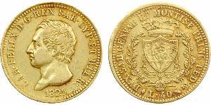Italie, Savoie-Sardaigne, Charles-Félix, 40 lire, 1825 Turin A/CAR. FELIX D. G. REX SAR. CYP. ET HIER.. Tête nue à gauche signée A. LAVY, au-dessous (date). R/DVX SAB. GENVAE. ET MONTISF. PRINC.  ...